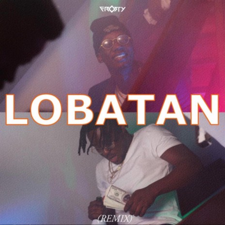 Lobatan (Remix) ft. Ichaba | Boomplay Music
