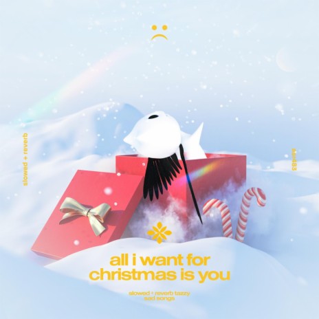 all I want for christmas is you - slowed + reverb ft. twilight & Tazzy | Boomplay Music