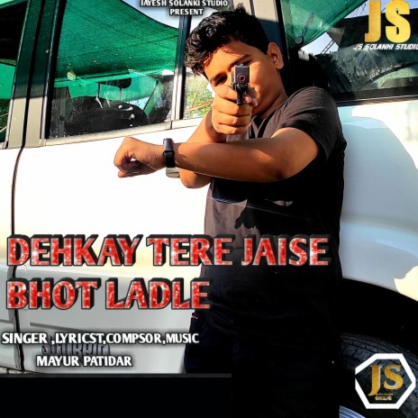 DEHKAY TERE JAISE BHOT LADLE | Boomplay Music