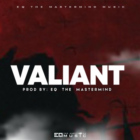 VALIANT | Boomplay Music