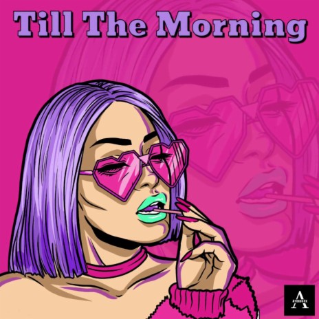 Till The Morning ft. P.S. Whoah, Future Davis & SoSleaze