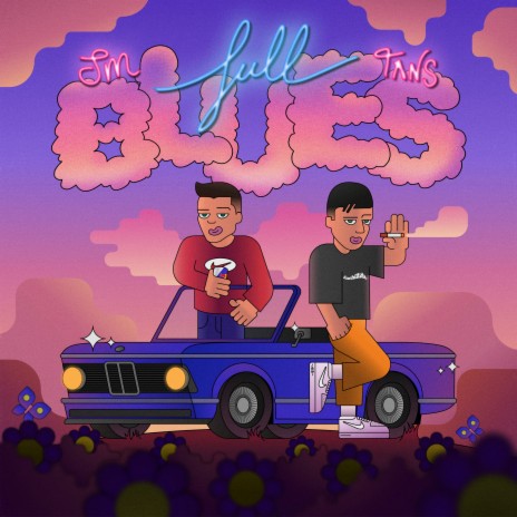 Full Blues ft. Tans | Boomplay Music