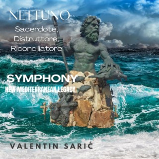 Nettuno: Sacerdote, Distruttore, Riconciliatore - Symphony