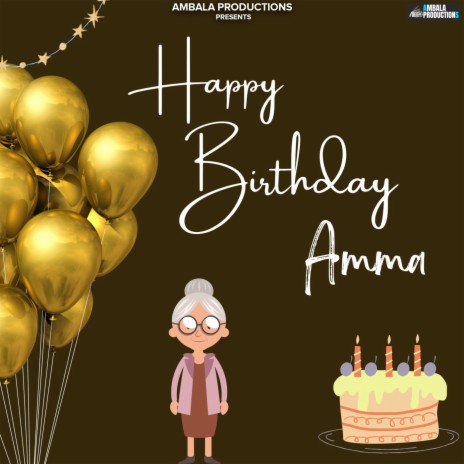 Happy Birthday Amma | Boomplay Music