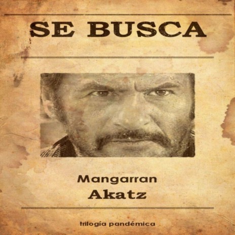 Se Busca: Mangarran, Trilogía Pandémica | Boomplay Music