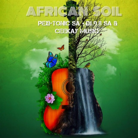 African Soil ft. Dj 9.8 SA & Ceekay Musiq
