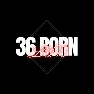 36 born lofi