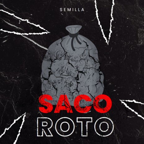 SACO ROTO | Boomplay Music