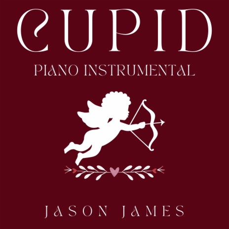 Cupid (Piano instrumental) | Boomplay Music