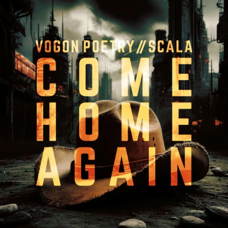 Come Home Again ft. SCALA | Boomplay Music