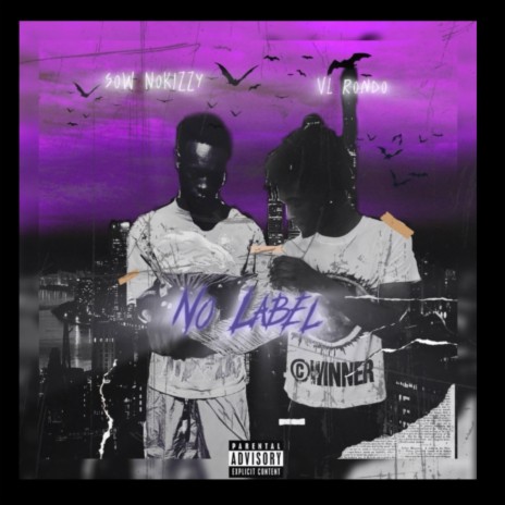 No Label ft. Sow NoKizzy