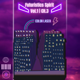 Futuristic Spirit | Vol.1 CH.3 (Album Edit)