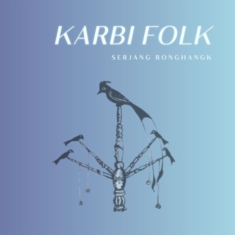 Karbi Folk | Boomplay Music
