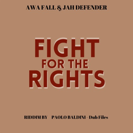 Fight For The Rights ft. Paolo Baldini DubFiles & Jah Defender