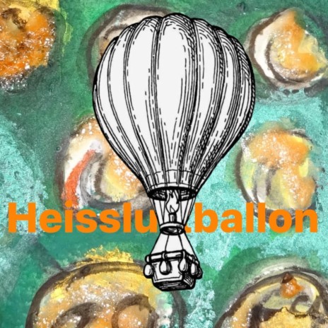 Heissluftballon | Boomplay Music