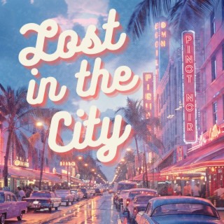 Lost InThe City