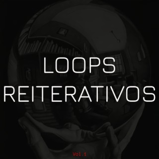 Loops reiterativos, vol. 1