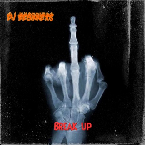 Break up | Boomplay Music