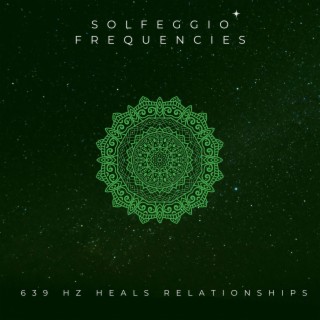 639 HZ Heals Relationships