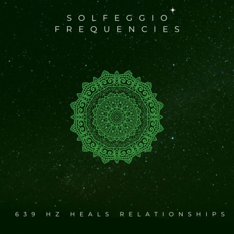 639 Hz Heals Relationships | Boomplay Music