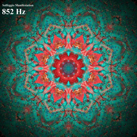 852 Hz Awakening Intuition ft. Frequency Sound Bath