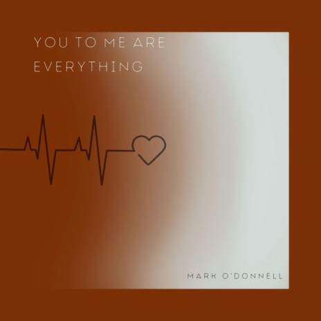 you to me are everything | Boomplay Music