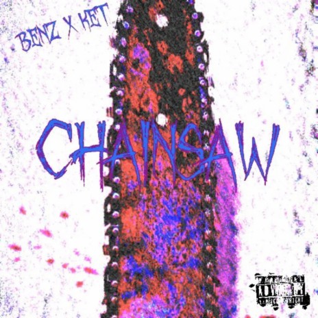 CHAINSAW ft. KET | Boomplay Music