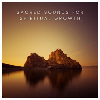 Sacred Sounds for Spiritual Growth