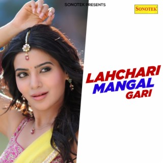 Lahchari Mangal Gari