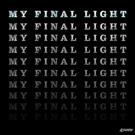 My Final Light | Boomplay Music