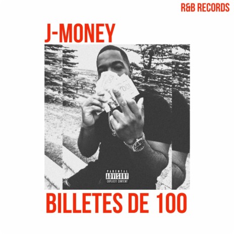 Billetes de 100 ft. J-Money | Boomplay Music
