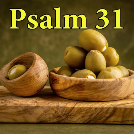 Psalm 31 | Boomplay Music