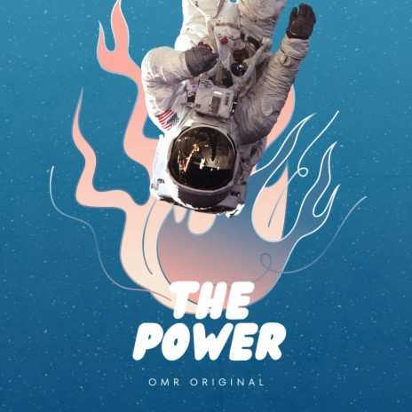 The Power (OMR original) | Boomplay Music