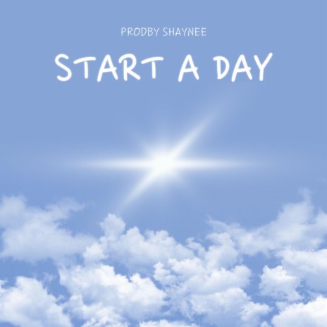 Start a day | Boomplay Music