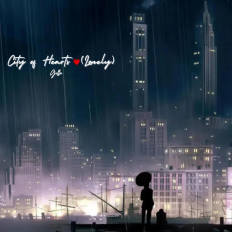 City of Hearts (Lonely) | Boomplay Music