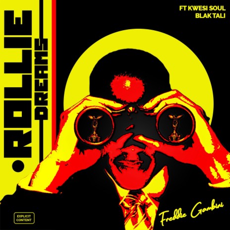 Rollie Dreams (feat. KwesiSoul & Blak Tali) 🅴 | Boomplay Music