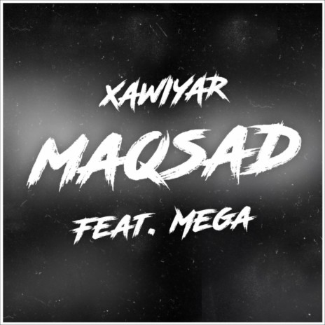 Maqsad (feat. Mega) | Boomplay Music
