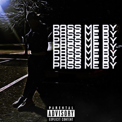 PASS ME BY | Boomplay Music