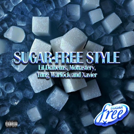 Sugar-Free Style ft. Monastery, yung warlock & Xavier | Boomplay Music