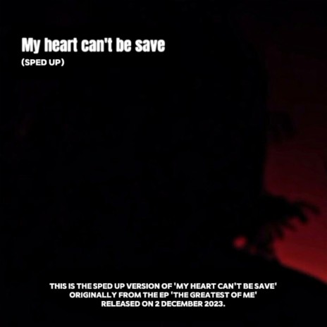My heart can't be save (Sped Up)