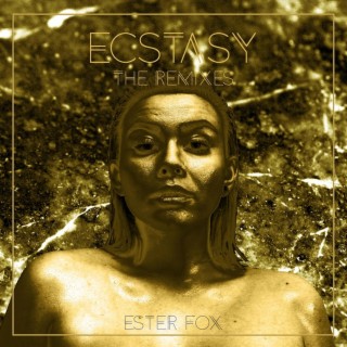 Ecstasy (The Remixes)