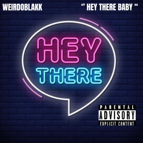 HEY THERE BABY | Boomplay Music