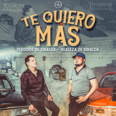 Te Quiero Mas ft. Realeza de Sinaloa | Boomplay Music