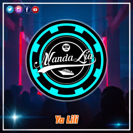 DJ Ya Lily Ya Lyla | Boomplay Music