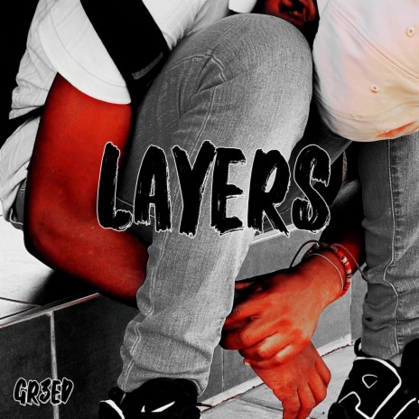 Layers (Mixed) | Boomplay Music