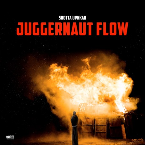 Juggernaut Flow | Boomplay Music
