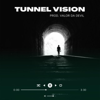 Tunnel Vision