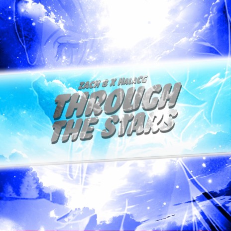 Through The Stars ft. HalaCG | Boomplay Music