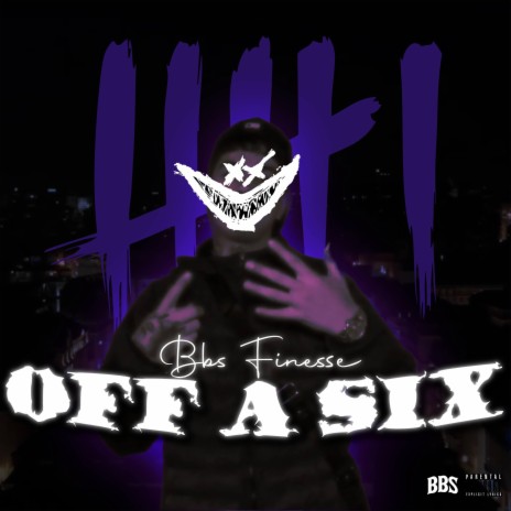 Off A Six | Boomplay Music