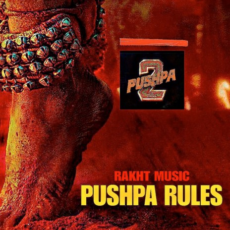 Pushpa Rules 'Pushpa 2' | Boomplay Music